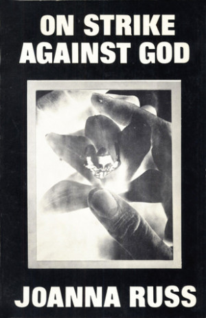 Start by marking “On Strike Against God” as Want to Read: