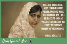 What do you guys think of #Malala #Yousafzai? #OnlyHonest #quote # ...