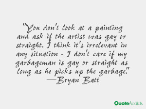 Bryan Batt Quotes