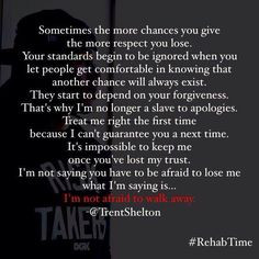 ... you have lost my trust. I AM NOT AFRAID TO WALK AWAY .. Trent Shelton