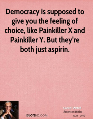 ... , like Painkiller X and Painkiller Y. But they're both just aspirin