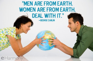 ... are from earth. Women are from earth. Deal with it.