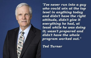 Ted turner famous quotes 3