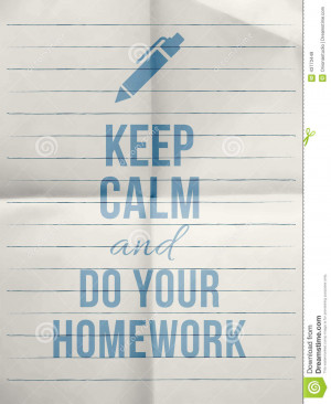 Keep calm and do your homework design typographic quote on line folded ...