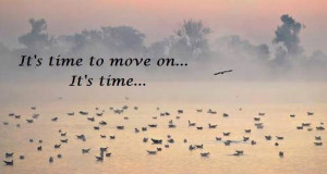 it's time to move on..