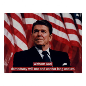 Ronald Reagan God Quote Poster