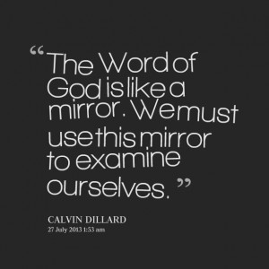 Quotes Picture: the word of god is like a mirror we must use this ...