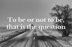 Famous Quotes, Hamlet Quotes, Inspiration Quotes