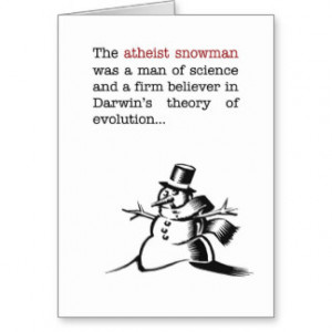 Humorous Atheist Snowman Christmas Card