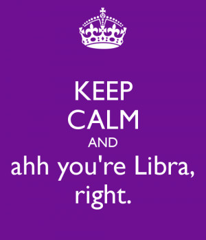 Most popular tags for this image include: keep calm and Libra