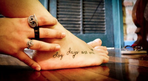 Dog Days Are Over Now Foot Tattoo