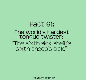 Fact Quote ~ The World’s Hardest Tongue Twister.