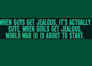 When Guys Get Jealous, It’s Actually Cute. When Girls Get Jealous ...