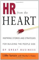 HR from the Heart: Inspiring Stories and Strategies for Building the ...