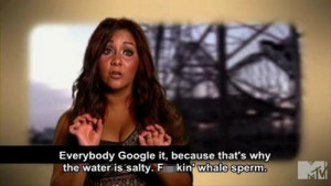 jersey-shore-funny-quote-snooki-whale-sperm