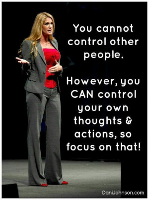 Control your own thoughts and actions