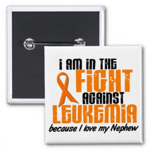 LEUKEMIA In The Fight For My Nephew 1 Pins from Zazzle.com