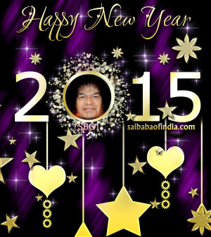 HAPPY NEW YEAR - Welcome 2015 - SATHYA SAI BABA WALLPAPERS