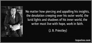 No matter how piercing and appalling his insights, the desolation ...