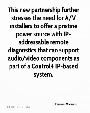 further stresses the need for A/V installers to offer a pristine ...