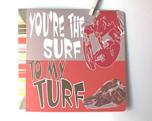 You're The Surf To My Turf Lobs ter Steak Card ...