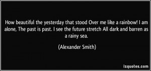 ... rainbow-i-am-alone-the-past-is-past-i-see-alexander-smith-295623.jpg