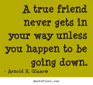 ... Quotes to Help You Build a Better Friendship – Having a Good Friend