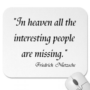 In Heaven All The Interesting People Are Missing