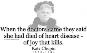 Quotes by Kate Chopin