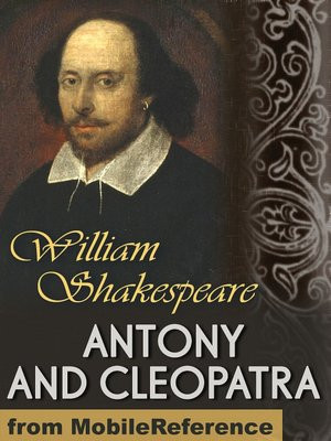 Antony and Cleopatra's whirlwind, scandalous romance was the ...