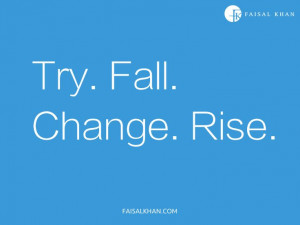 Try. Fall. Change. Rise.