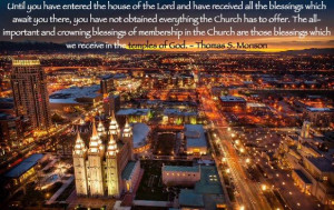 LDS Memes - LDS Temples - Blessings in the Temples of God - Thomas S ...