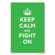 FIGHT ON ♥ BEAT LYMPHOMA A1+ maxi satin poster: KEEP CALM AND FIGHT ...