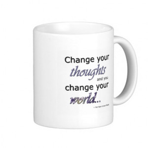 Change Your Thoughts Mugs