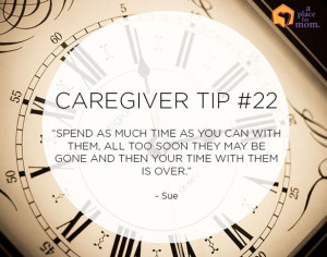 Caregiver Tip #22: Spend Time Together