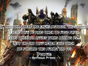 Epic Quotes in a movie is EPIC!!! Just Optimus Prime...