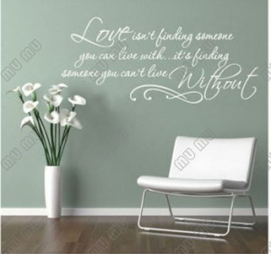 Someone You Can Live With, .. Can't Live Without Vinyl Wall Art Quote ...