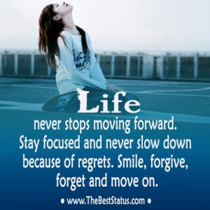 Life Never Stops Moving Forward