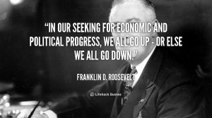 quote-Franklin-D.-Roosevelt-in-our-seeking-for-economic-and-political ...