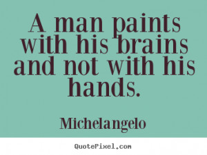 Inspirational Quote by Michelangelo
