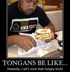 hahaha soo true about tongans,,, love my tongan boyfriendd More