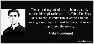 current neglect of the problem can only irritate this deplorable state ...