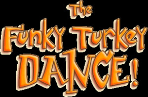 Funky Turkey Dance!