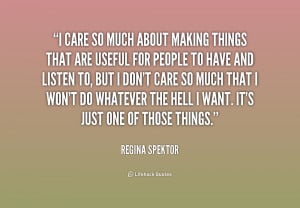 quote-Regina-Spektor-i-care-so-much-about-making-things-233690.png