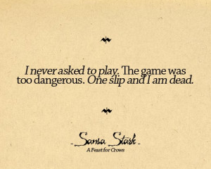 Sansa Stark quote | Game of Thrones: Sansa Gameofthrones, Stark Quotes