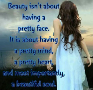 Beauty comes from within.