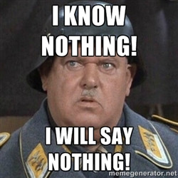 Know Nothing Sgt Schultz