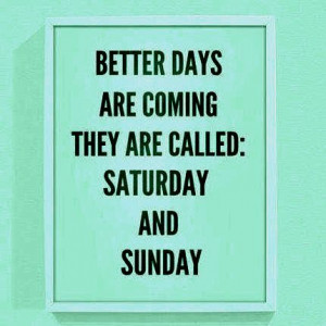 Better days are coming. ;-)