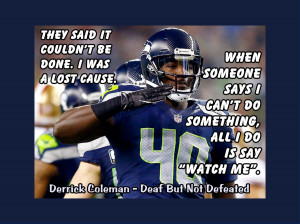 Displaying 18> Images For - Derrick Coleman Seahawks Quotes...