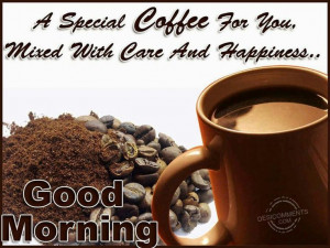 166706-Good-Morning-Coffee-For-You.jpg